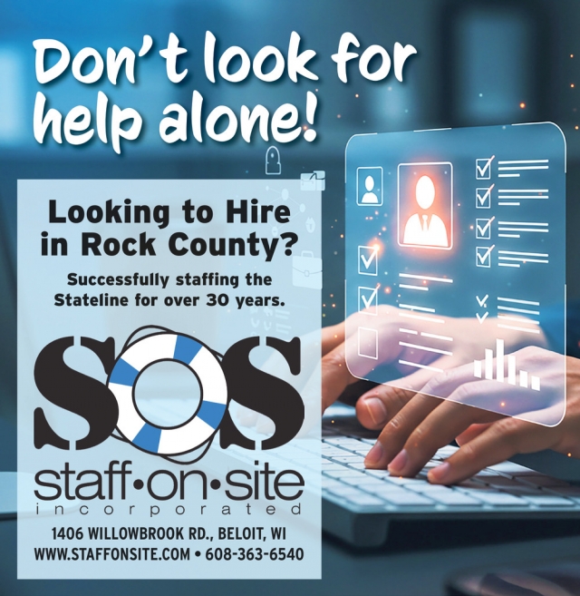 Don't Look For Help Alone!, Staff On Site, Inc, Beloit, WI