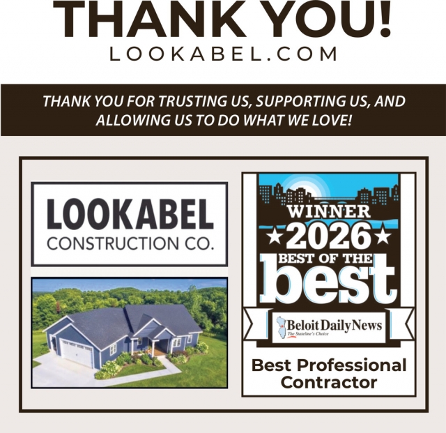 Thank You For Trusting Us, Lookabel Construction Co., Beloit, WI