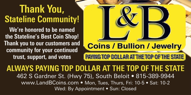 Thank you, Stateline!, L & B Coins & Collectibles, South Beloit, IL