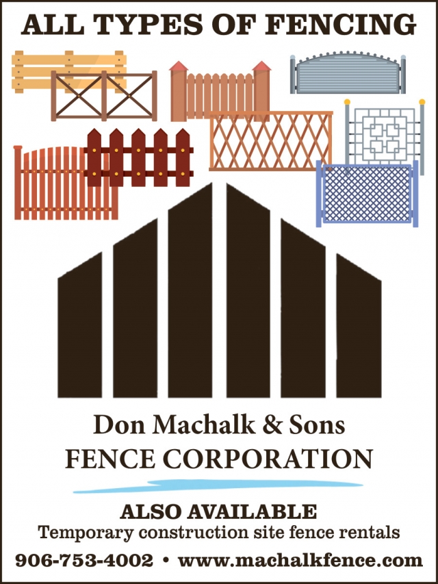 All Styles of Fencing, Don Machalk & Sons Fence Corporation, Ingalls, MI