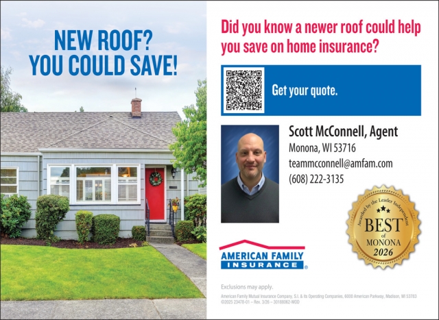 New Roof? You Could Save!, Scott McConnell - American Family Insurance, Madison, WI