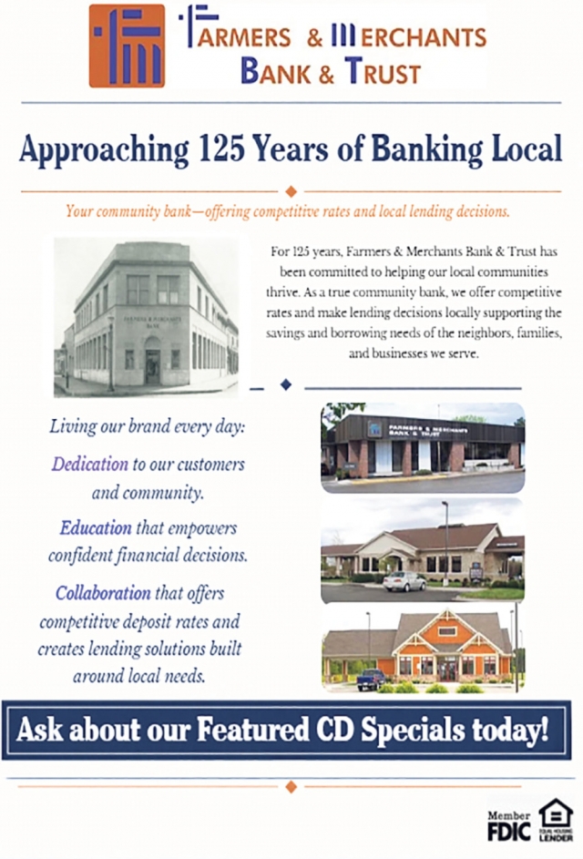 Approaching 125 Years Of Banking Local, Farmers & Merchants Bank & Trust