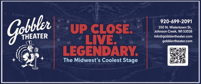 Up Close. Live. Legendary., Gobbler Theater
