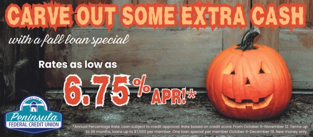 Carve Out Some Extra Cash, Peninsula Federal Credit Union, Escanaba, MI