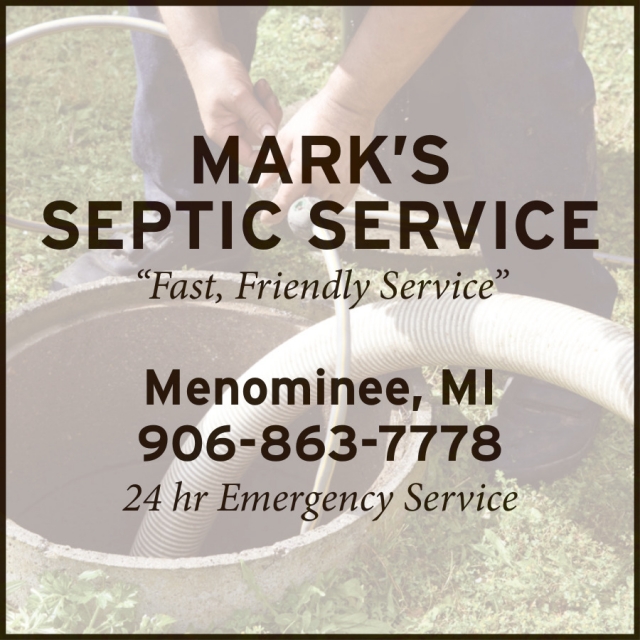 Fast, Friendly Service, Mark's Septic Service, Menominee, MI