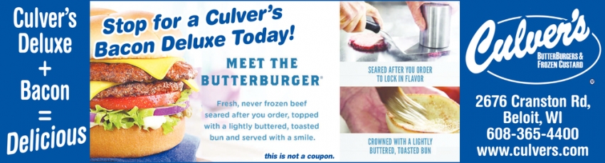 Stop For A Culver's Bacon Deluxe Today!