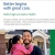 Better Begins with Great Care