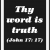 Thy Word Is Truth