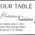 Your Table Is Ready...
