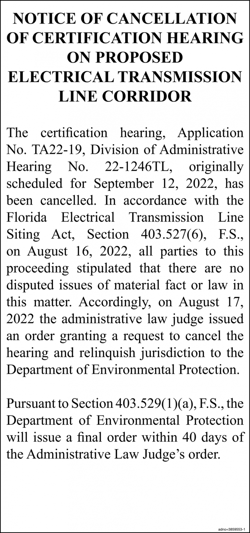 Notice of Cancellation of Certification Hearing on Proposed Electrical Transmission Line Corridor