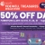 50% OFF Days!