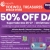 50% OFF Days!