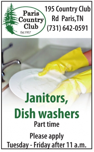 Janitors, Dish Washers
