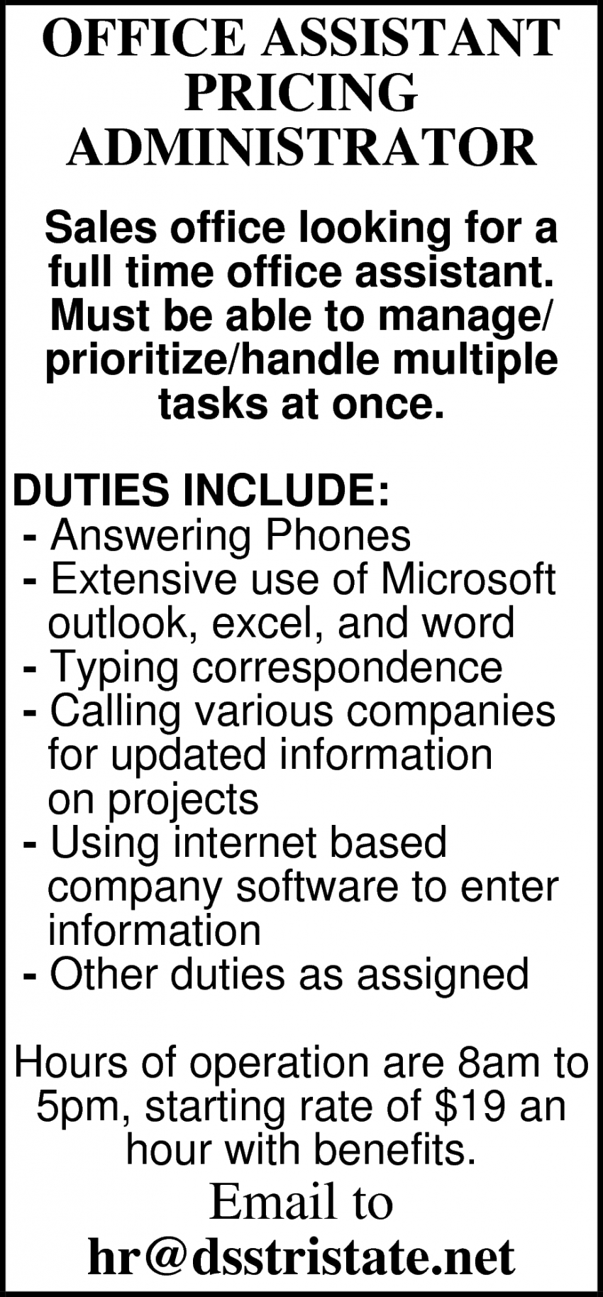 Office Assistant, hr@dsstristate.net