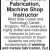 Welding, Metals Fabrication, Machine Shop Instructor