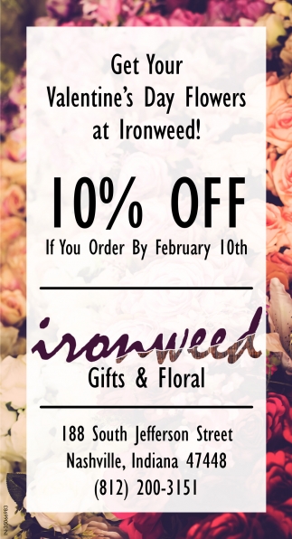 Get Your Velntine's Day Flowers At Ironweed!