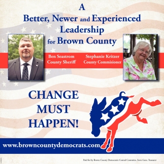 A Better, Newer And Experienced Leadership For Brown County