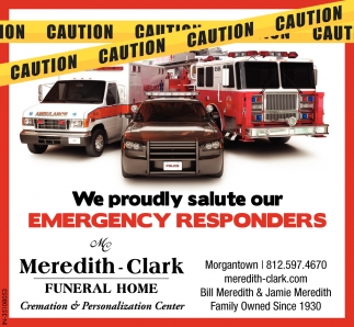 We Proudly Salute Our Emergency Responders