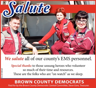 We Salute All Of Our County's EMS Personnel