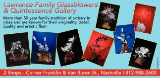 More Than 50 Year Family Tradition Of Artistry In Glass And Are Known For Their Originality, Detail, Quality And Artistic Flair!