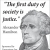 The First Duty of Society is Justice