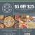 $5 OFF $ 25