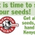 It Is Time to Start Your Seeds!