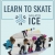 Learn to Skate