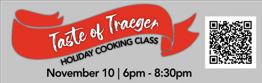 Taste of Traeger Holiday Cooking Class