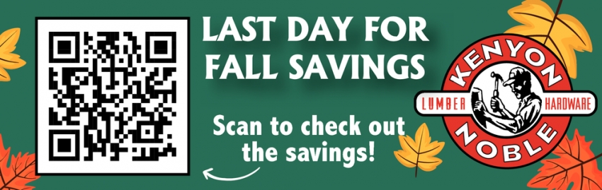 Last Day for Fall Savings