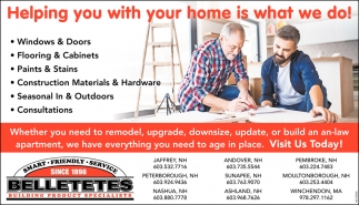 Helping You With Your Home Is What We Do!