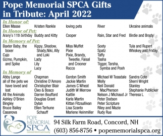 Pope Memorial SPCA Gifts In Tribute: April 2022