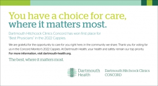 You Have A Choice For Care, Where It Matters Most.