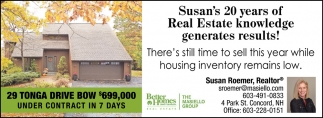 Susan's 20 Years Of Real Estate Knowledge Generates Results!