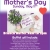 Mother's Day Sunday, May 11th