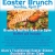 Easter Brunch Sunday, April 5th