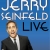 Jerry Seinfeld Live