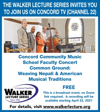 The Walker Lecture Series Invites You To Join Us On Concord TV