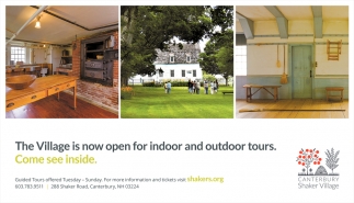 The Village Is Now Open For Indoor And Outdoor Tours