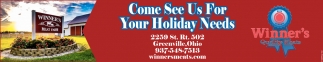 Come See Us For Your Holiday Needs