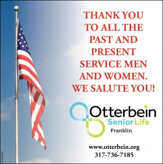 Thank You to All the Past and Present Service Men and Women. We Salute You!