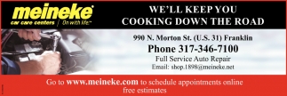 We'll Keep You Cooking Down The Road