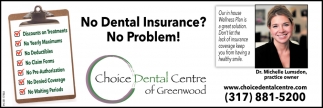 No Dental Insurance?