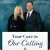 Your Care Is Our Calling