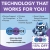 Technology that Works for You!