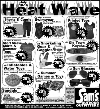 Heat Wave, Sam&#39;s Outdoor Outfitters, Hadley, MA