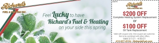 Feel Lucky to Have Richard's Fuel & Heating