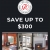 Save Up To $300
