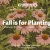 Fall is for Planting!