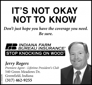 It's Not Okay Not To Know, Indiana Farm Bureau Insurance - Jerry Rogers